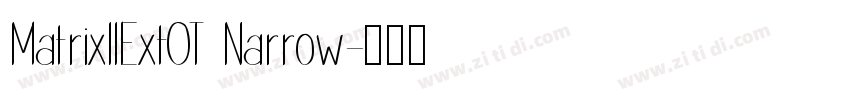 MatrixIIExtOT Narrow字体转换